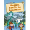 KNYGA Heather Pindar; Letizia Rizzo Magical Beasts for Beginners