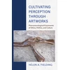 KNYGA Helen A Fielding Cultivating Perception Through Artworks