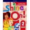 KNYGA Helen Casey Shine On!: Level 2: Student Book with Extra Practice