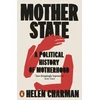 KNYGA Helen Charman Mother State, A Political History of Motherhood