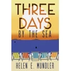 KNYGA Helen E Mundler Three Days by the Sea