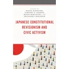 KNYGA Helen Hardacre Japanese Constitutional Revisionism and Civic Activism