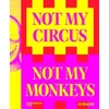 KNYGA Helen Hirsch Not My Circus, Not My Monkeys