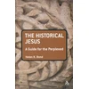 KNYGA Helen K Bond Historical Jesus: A Guide for the Perplexed