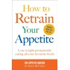 KNYGA Helen Mccarthy How to Retrain Your Appetite