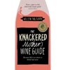 KNYGA Helen Mcginn Knackered Mother's Wine Guide