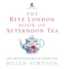 KNYGA Helen Simpson Ritz London Book Of Afternoon Tea