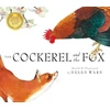 KNYGA Helen Ward Cockerel And The Fox