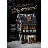 KNYGA Helena Garcia Book Of Gingerbread, 50 Spiced Bakes, Houses, Cookies, Desserts and More