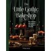 KNYGA Helena Garcia Little Gothic Bakeshop, Over 50 Recipes with Sweetness and Shadows in Every Bite
