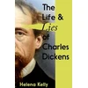 KNYGA Helena Kelly Life and Lies of Charles Dickens
