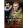 KNYGA Helene Harrison Elizabethan Rebellions