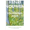 KNYGA Henri Nouwen Following Jesus: Finding Our Way Home in an Age of Anxiety