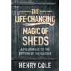 KNYGA Henry Cole Life-Changing Magic of Sheds