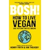 KNYGA Henry Firth BOSH! How to Live Vegan