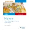 KNYGA Henry Jefferies CCEA A2-level History Student Guide: Clash of Ideologies in Europe (1900-2000)
