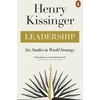 KNYGA Henry Kissinger Leadership, Six Studies in World Strategy