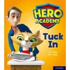 KNYGA Tim Little Hero Academy: Oxford Level 1+, Rožinė Book Band: Tuck In