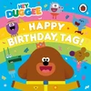 KNYGA Hey Duggee Staff Hey Duggee: Happy Birthday, Tag!