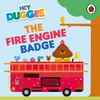 KNYGA Hey Duggee: The Fire Engine Badge