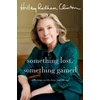 KNYGA Hillary Rodham Clinton Something Lost, Something Gained