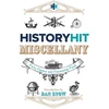KNYGA History Hit Miscellany of Facts, Figures and Fascinating Finds introduced by Dan Snow