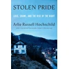 KNYGA HOCHSCHILD Stolen Pride, Loss, Shame, and the Rise of the Right