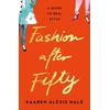 KNYGA Hodges Alexis Hale Fashion After Fifty (New Edition)