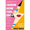 KNYGA Holly Smale I Know How This Ends