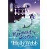 KNYGA Holly Webb A Magical Venice story: The Mermaid's Sister