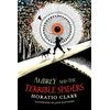 KNYGA Horatio Clare Aubrey and the Terrible Spiders