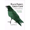 KNYGA Houshang Golshiri Juodas Parrot, Žalias Crow
