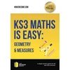 KNYGA How2Become KS3 Maths is Easy: Geometry &amp; Measures. Complete Guidance for the New KS3 Curriculum