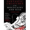 KNYGA Howard Goldblatt Fantastic Creatures of the Mountains and Seas