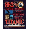 KNYGA Hugh Brewster 882-1/2 Amazing Answers to Your Questions About the Titanic