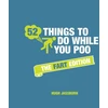 KNYGA Hugh Jassburn 52 Things to Do While You Poo: The Fart Edition, Poop Puzzles, Hilarious Activities and Toot Trivia to Keep You Occupied: A Funny Bathroom Activity Book