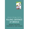 KNYGA Hugh Kelsey Killing Defence At Bridge