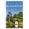 KNYGA Hugh Oram Little Book of Blackrock