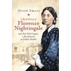 KNYGA Hugh Small Brief History of Florence Nightingale