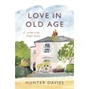 KNYGA Hunter Davies Love in Old Age, My Year in the Wight House
