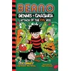 KNYGA I. P Daley and Beano Studios Beano Dennis &amp; Gnasher: Attack of the Evil Veg