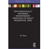 KNYGA Iain Boag Psychologically Informed Environment Principles in Adult Residential Care
