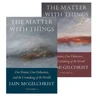 KNYGA Iain Mcgilchrist Mcgilchrist Iain The Matter With Things: Our Brains, Our Delusions, and the Unmaking of the World