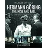 KNYGA Ian Baxter Hermann Goring: The Rise and Fall