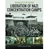 KNYGA Ian Baxter Liberation of Nazi Concentration Camps