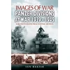 KNYGA Ian Baxter Panzer-divisions at War 1939-1945 (Images of War Series)