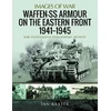 KNYGA Ian Baxter Waffen-SS Armour on the Eastern Front 1941 1945