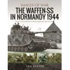 KNYGA Ian Baxter Waffen-SS in Normandy, 1944