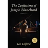 KNYGA Ian Colford Confessions of Joseph Blanchard