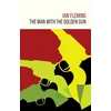 KNYGA Ian Fleming Man with the Golden Gun